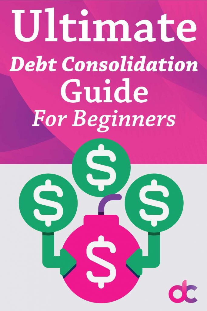 Ultimate Guide to Debt Consolidation - for beginners
